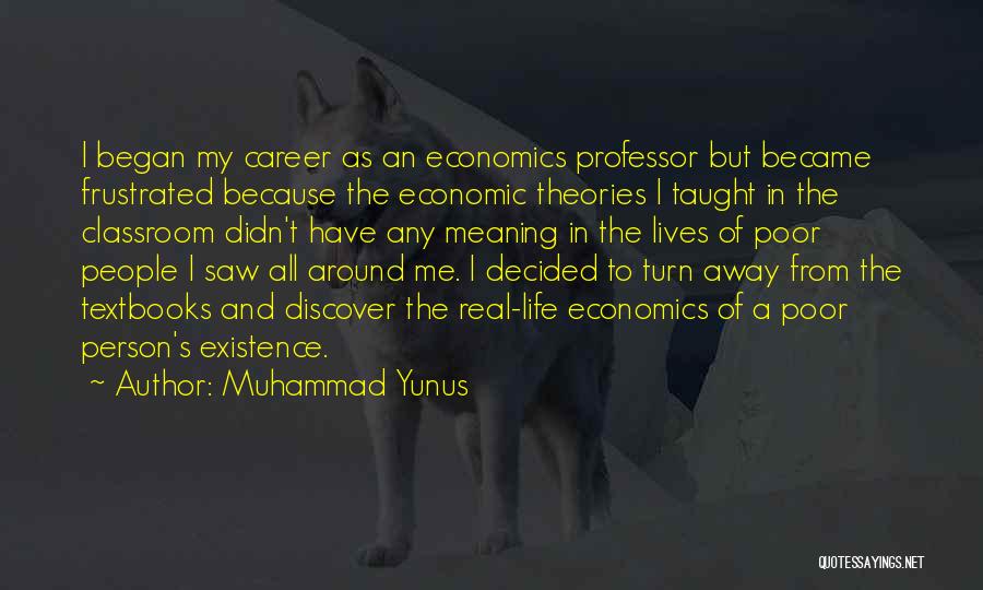 My Classroom Quotes By Muhammad Yunus