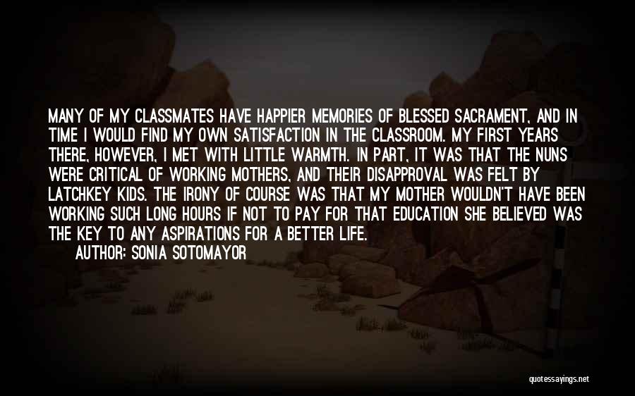 My Classroom Quotes By Sonia Sotomayor