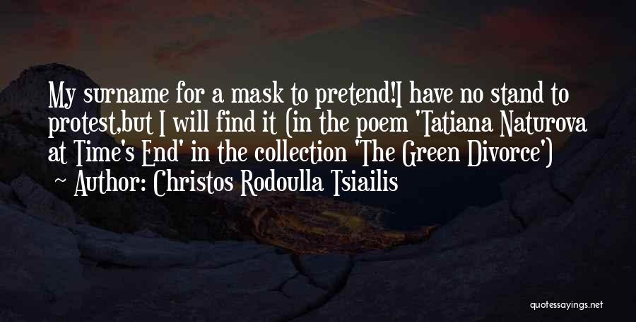 My Collection Quotes By Christos Rodoulla Tsiailis