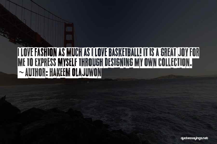 My Collection Quotes By Hakeem Olajuwon