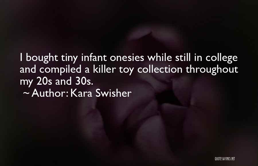 My Collection Quotes By Kara Swisher
