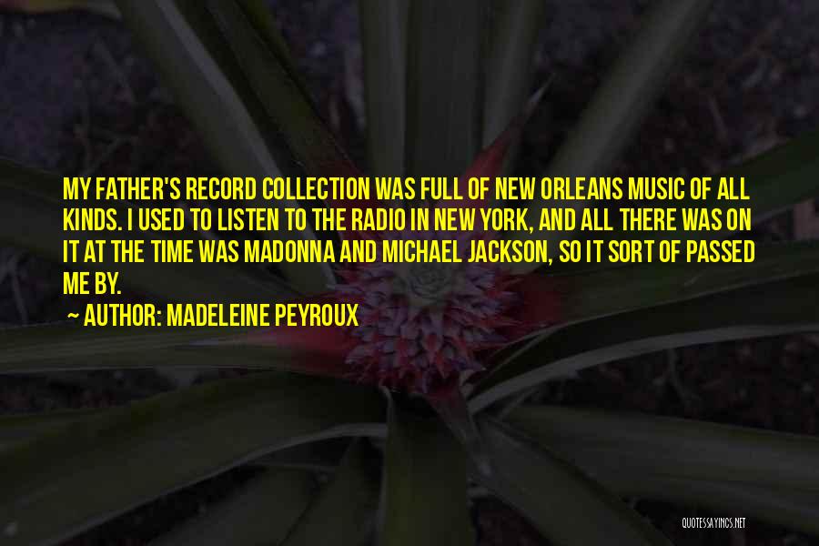 My Collection Quotes By Madeleine Peyroux