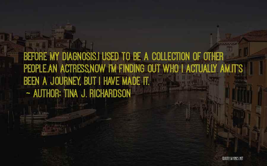 My Collection Quotes By Tina J. Richardson