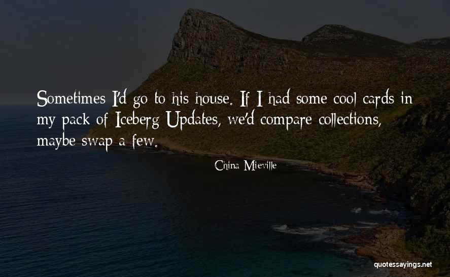 My Collections Quotes By China Mieville My Collections Quotes By China Mieville