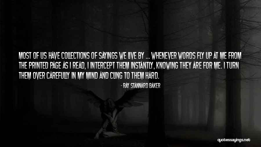My Collections Quotes By Ray Stannard Baker My Collections Quotes By Ray Stannard Baker
