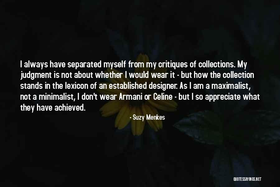 My Collections Quotes By Suzy Menkes My Collections Quotes By Suzy Menkes