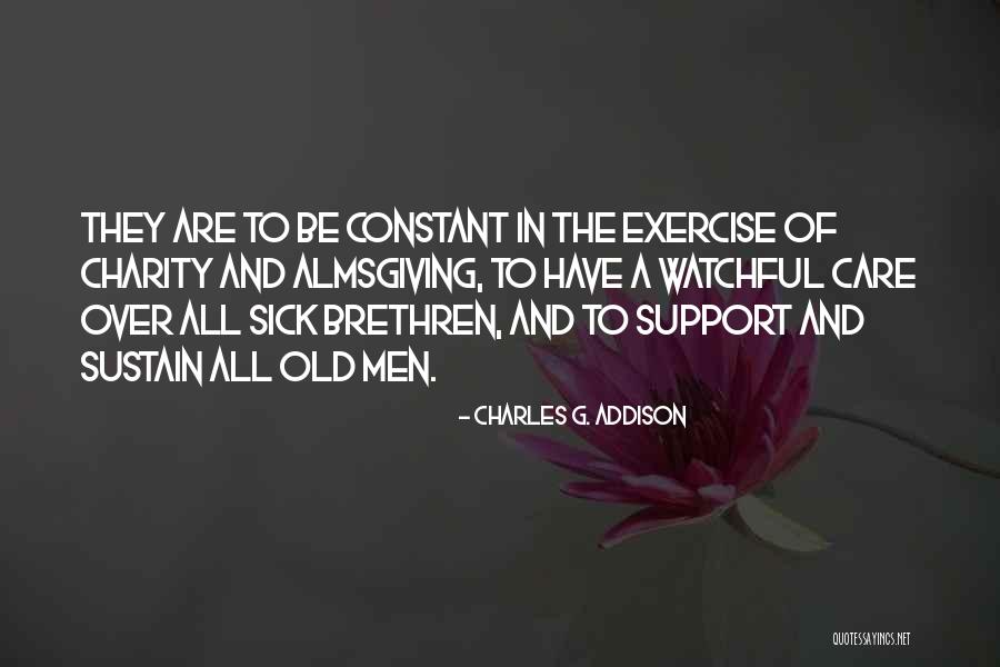 My Constant Support Quotes By Charles G. Addison My Constant Support Quotes By Charles G. Addison