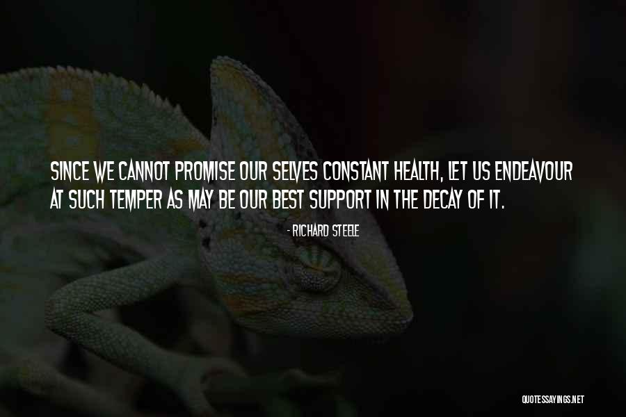 My Constant Support Quotes By Richard Steele My Constant Support Quotes By Richard Steele