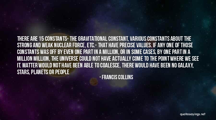 My Constants Quotes By Francis Collins My Constants Quotes By Francis Collins