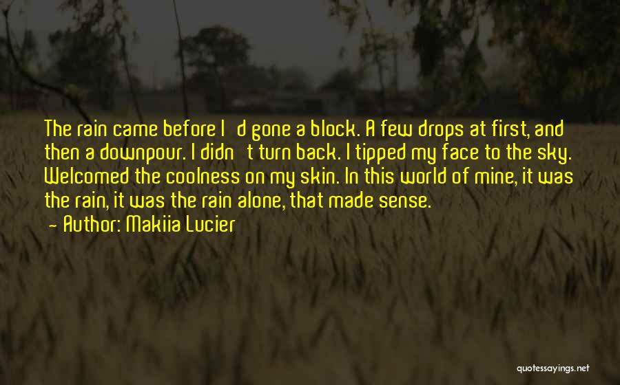 My Coolness Quotes By Makiia Lucier