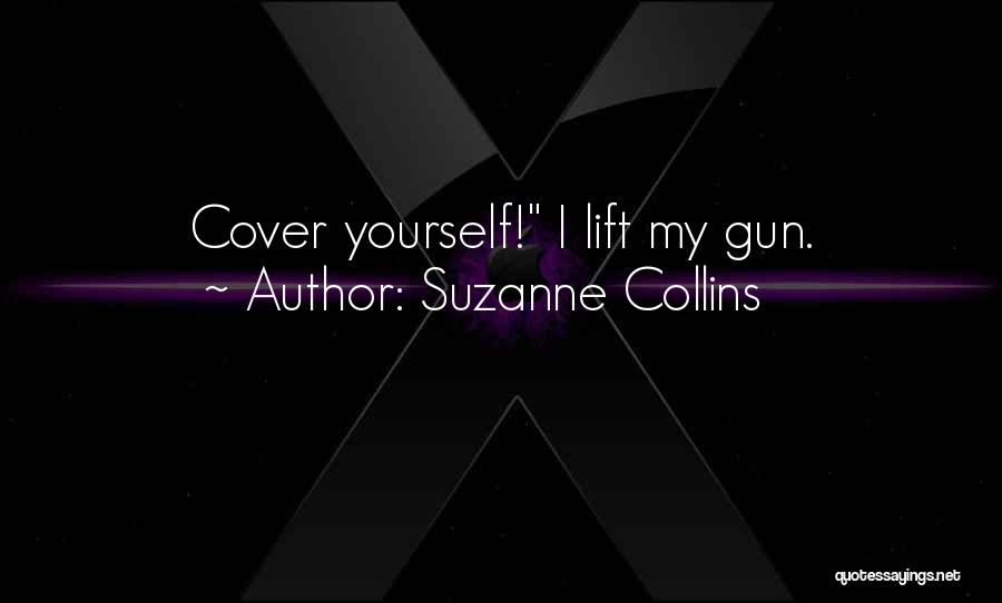 My Cover Quotes By Suzanne Collins