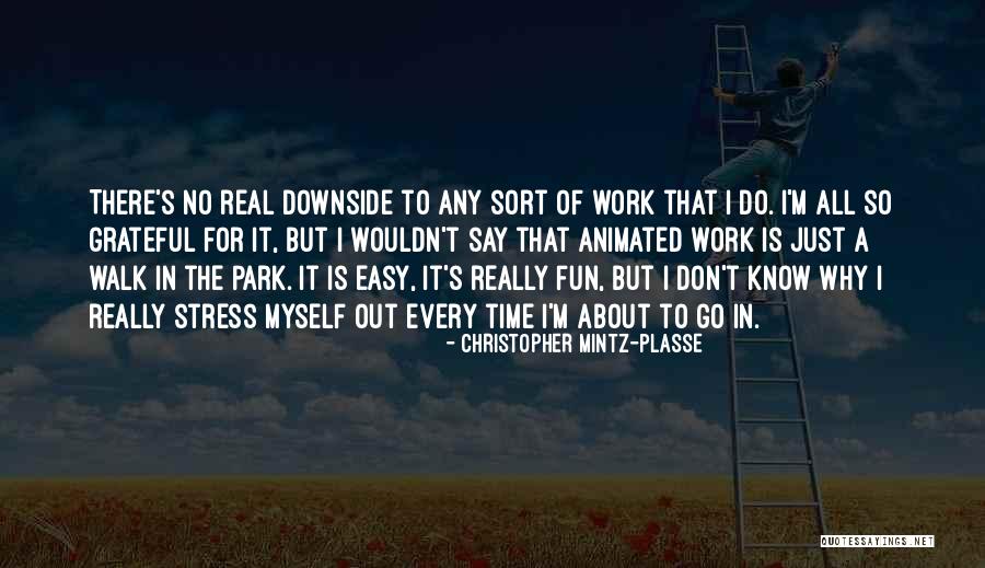 My Crazy Cousin Quotes By Christopher Mintz-Plasse My Crazy Cousin Quotes By Christopher Mintz-Plasse