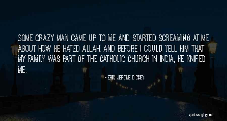 My Crazy Family Quotes By Eric Jerome Dickey My Crazy Family Quotes By Eric Jerome Dickey