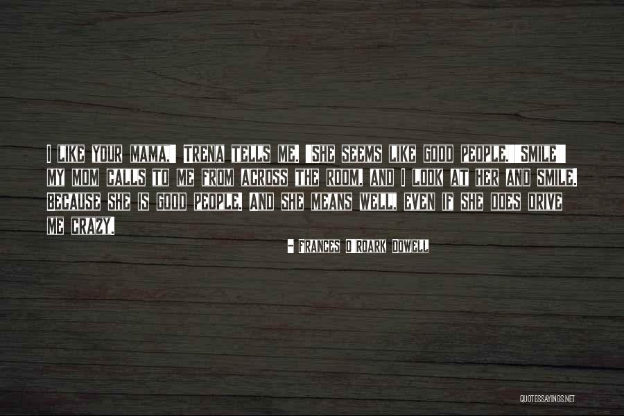 My Crazy Family Quotes By Frances O'Roark Dowell My Crazy Family Quotes By Frances O'Roark Dowell