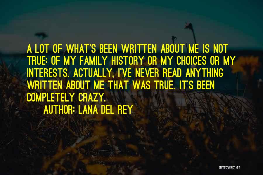 My Crazy Family Quotes By Lana Del Rey