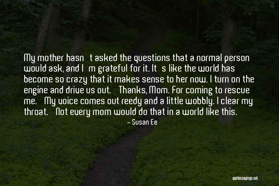 My Crazy Family Quotes By Susan Ee My Crazy Family Quotes By Susan Ee