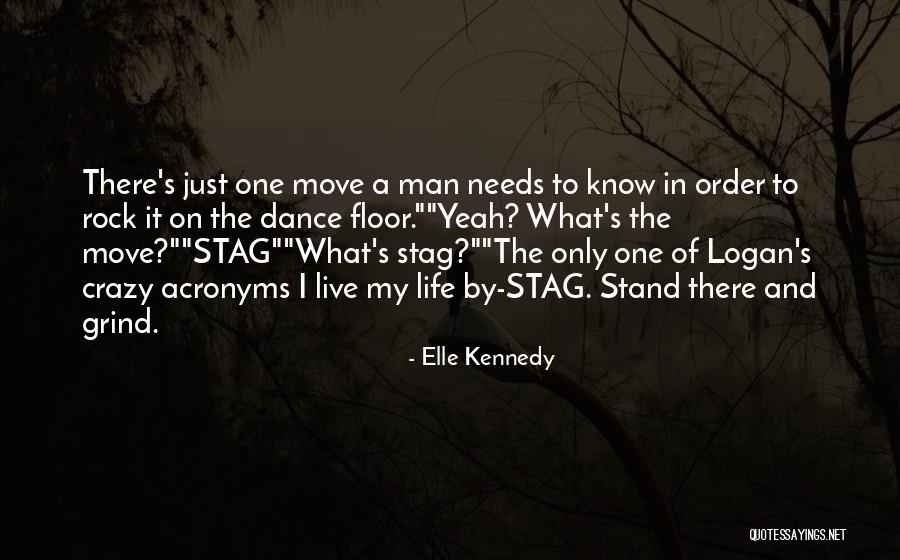 My Crazy Man Quotes By Elle Kennedy My Crazy Man Quotes By Elle Kennedy
