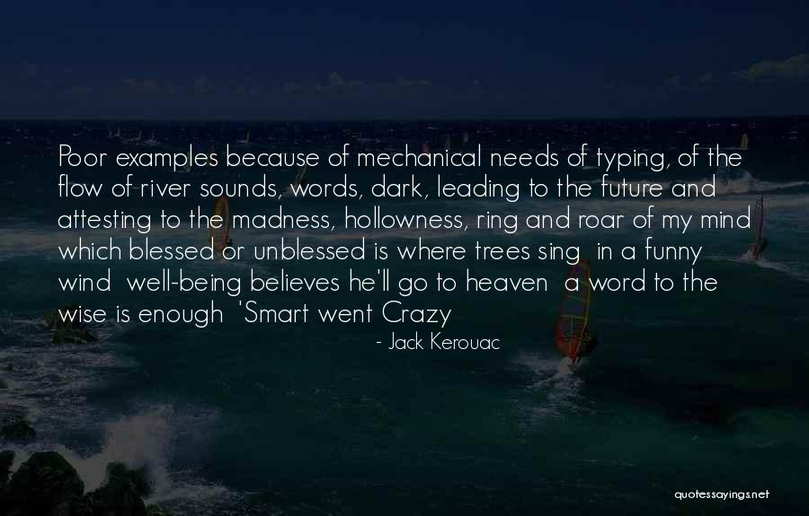 My Crazy Mind Quotes By Jack Kerouac