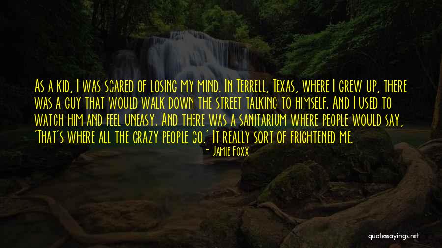 My Crazy Mind Quotes By Jamie Foxx My Crazy Mind Quotes By Jamie Foxx