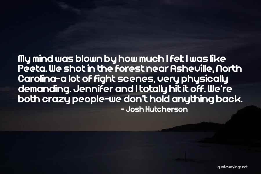 My Crazy Mind Quotes By Josh Hutcherson My Crazy Mind Quotes By Josh Hutcherson