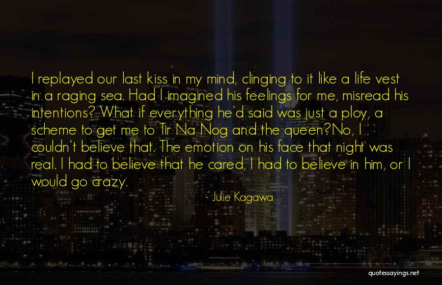 My Crazy Mind Quotes By Julie Kagawa My Crazy Mind Quotes By Julie Kagawa