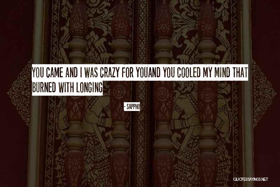 My Crazy Mind Quotes By Sappho