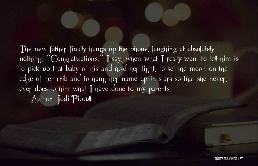 My Crib Quotes By Jodi Picoult