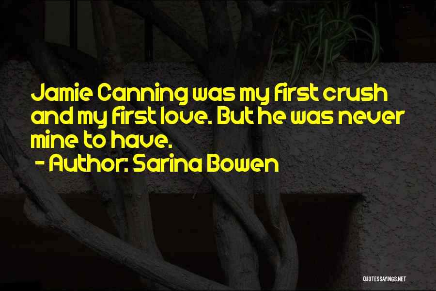 My Crush Quotes By Sarina Bowen