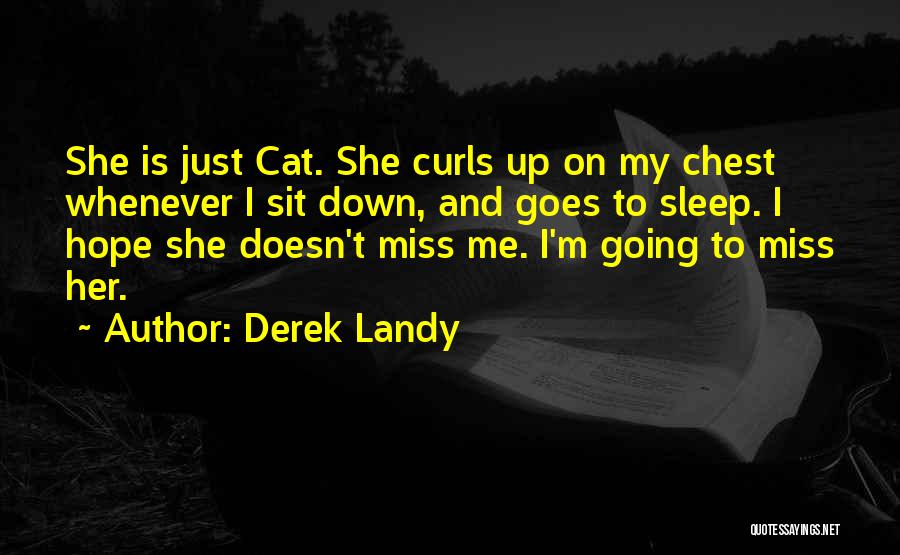 My Curls Quotes By Derek Landy