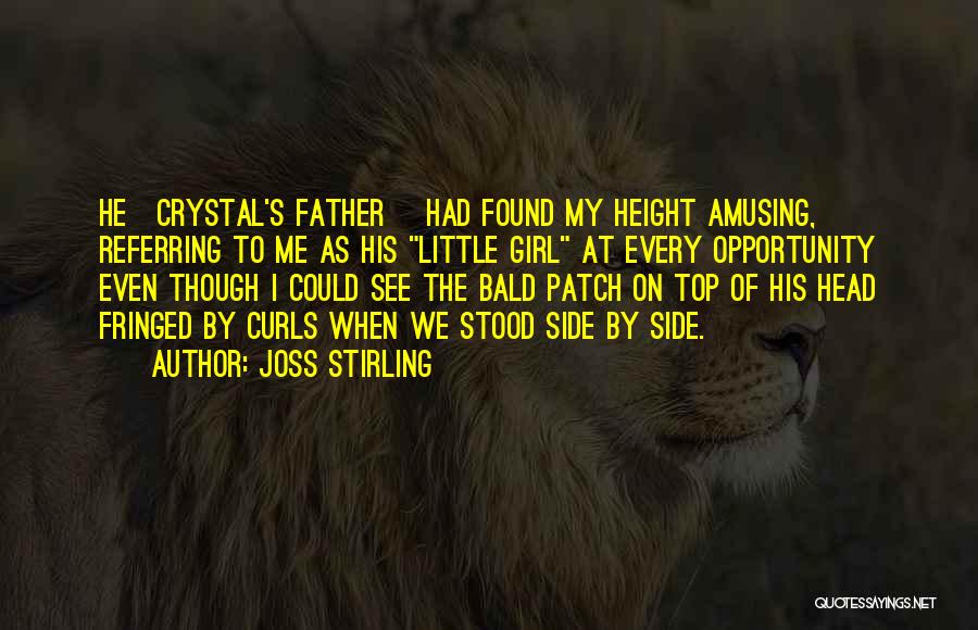 My Curls Quotes By Joss Stirling