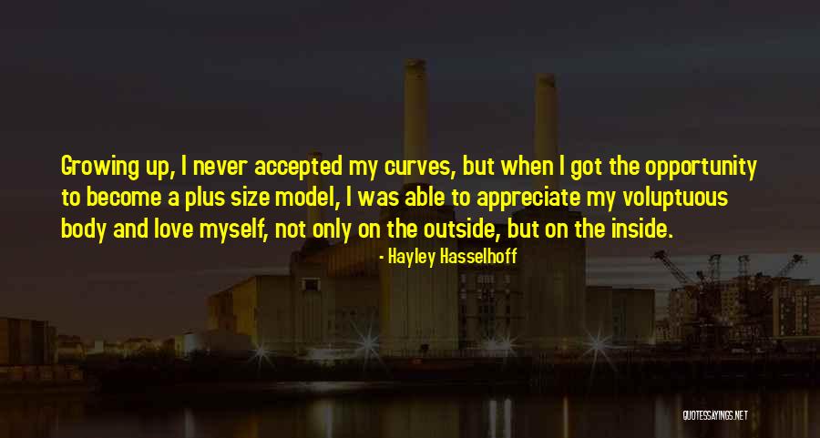 My Curves Quotes By Hayley Hasselhoff