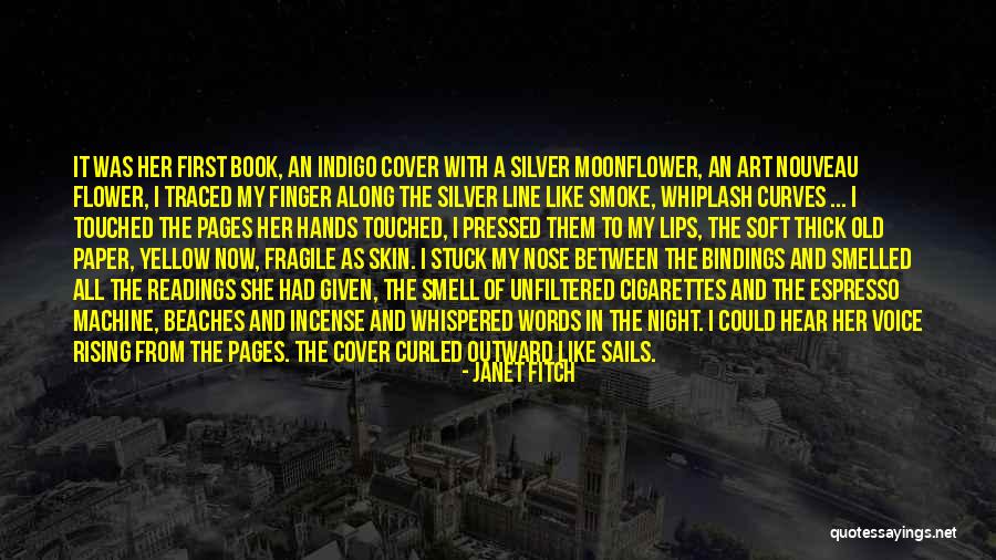 My Curves Quotes By Janet Fitch My Curves Quotes By Janet Fitch