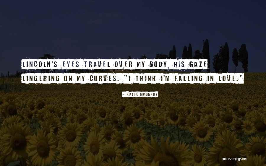 My Curves Quotes By Katie McGarry My Curves Quotes By Katie McGarry