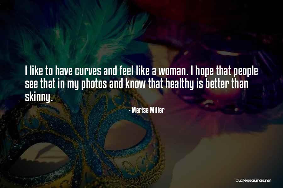 My Curves Quotes By Marisa Miller