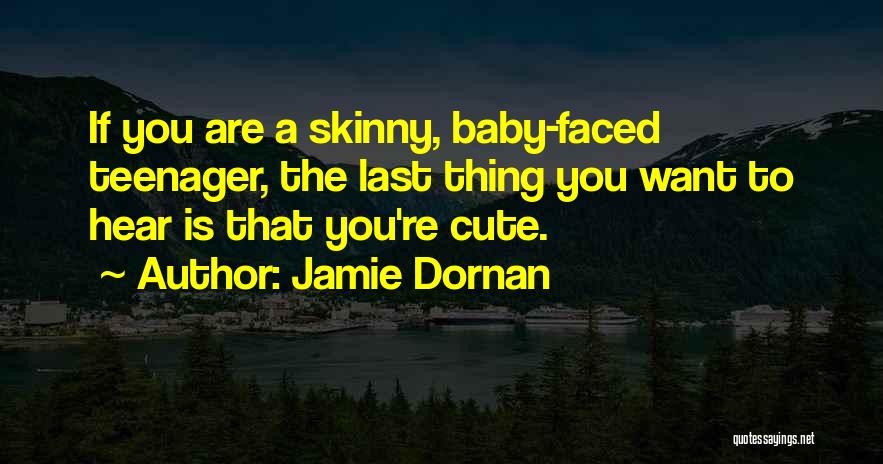 My Cute Baby Quotes By Jamie Dornan