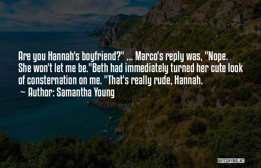 My Cute Boyfriend Quotes By Samantha Young