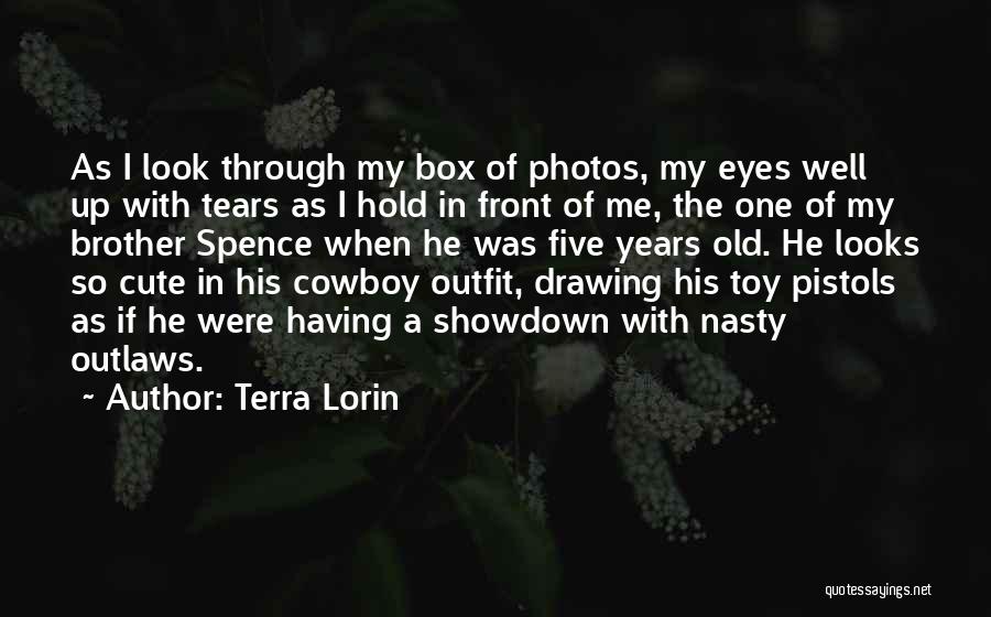 My Cute Brother Quotes By Terra Lorin