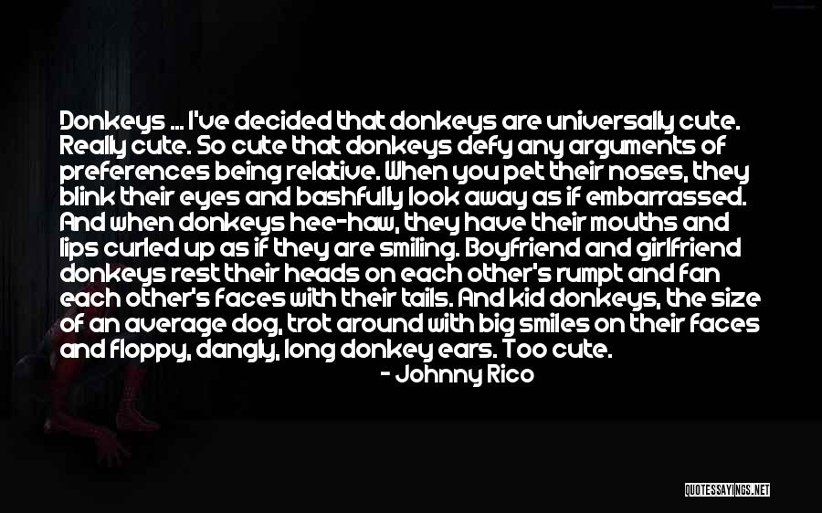 My Cute Dog Quotes By Johnny Rico