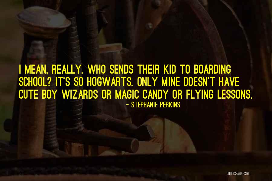 My Cute Kid Quotes By Stephanie Perkins My Cute Kid Quotes By Stephanie Perkins