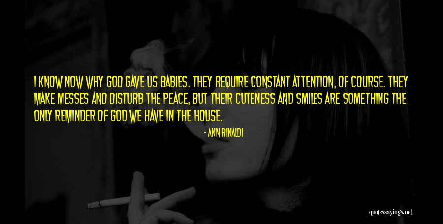 My Cuteness Quotes By Ann Rinaldi My Cuteness Quotes By Ann Rinaldi