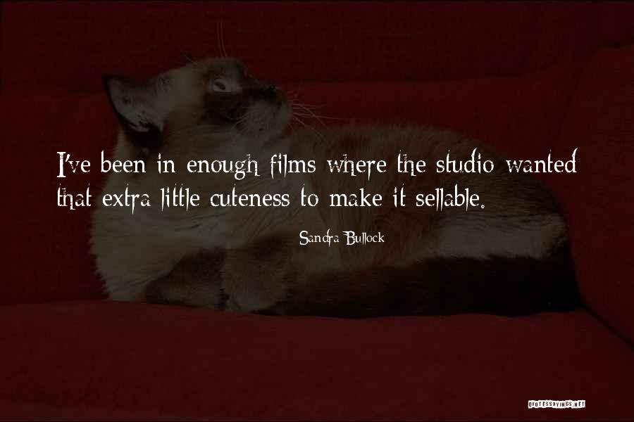 My Cuteness Quotes By Sandra Bullock My Cuteness Quotes By Sandra Bullock