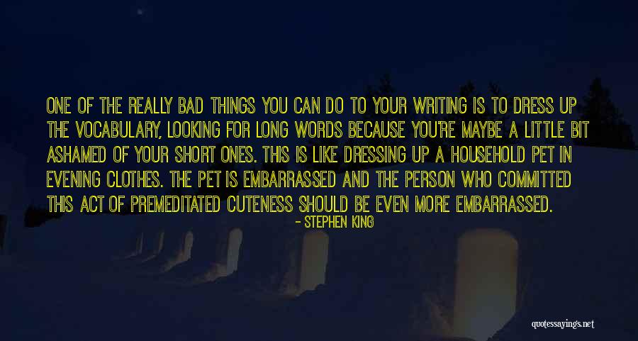 My Cuteness Quotes By Stephen King My Cuteness Quotes By Stephen King