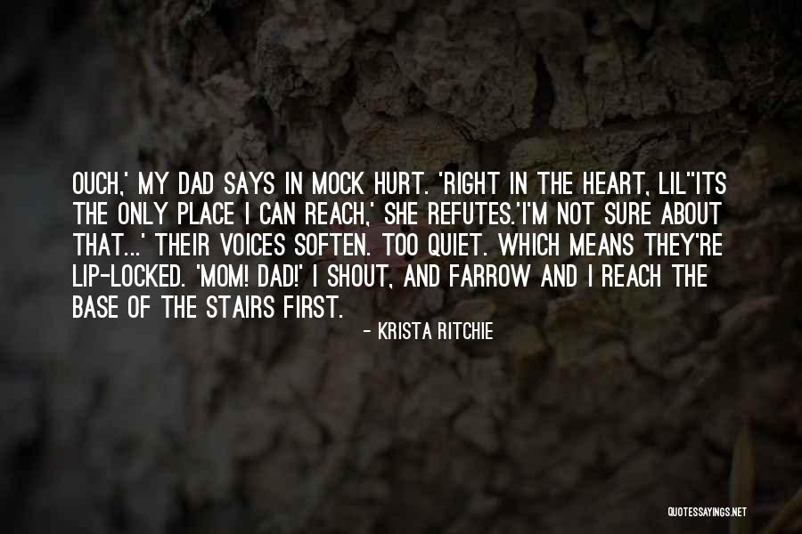 My Dad Is My First Love Quotes By Krista Ritchie My Dad Is My First Love Quotes By Krista Ritchie