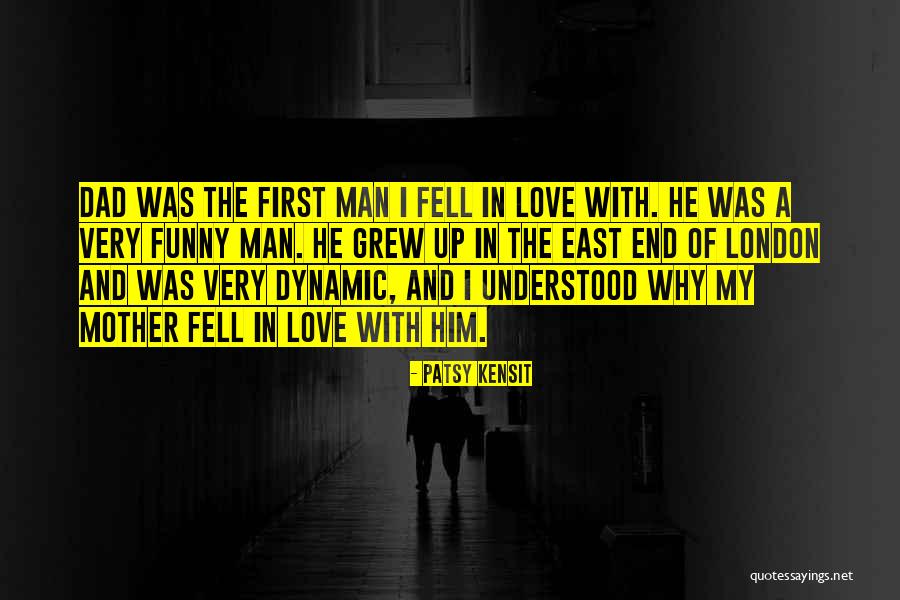 My Dad Is My First Love Quotes By Patsy Kensit