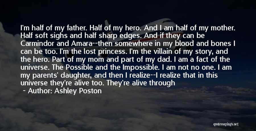 My Dad Is My Hero Quotes By Ashley Poston