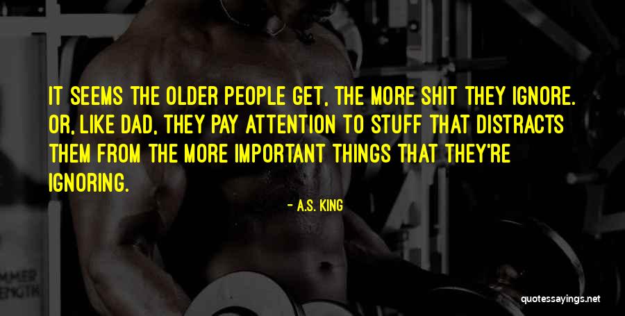 My Dad Is My King Quotes By A.S. King My Dad Is My King Quotes By A.S. King