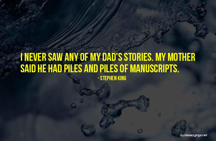 My Dad Is My King Quotes By Stephen King My Dad Is My King Quotes By Stephen King