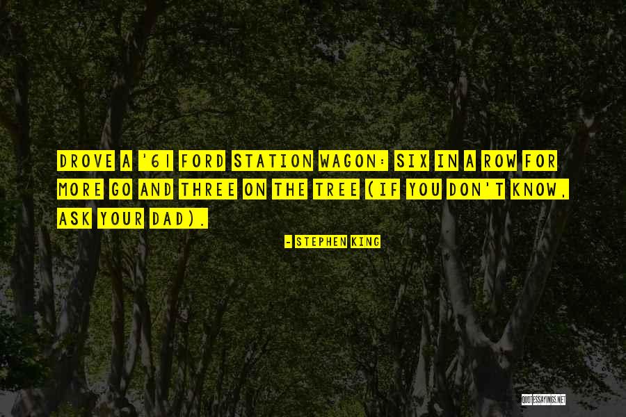 My Dad Is My King Quotes By Stephen King My Dad Is My King Quotes By Stephen King