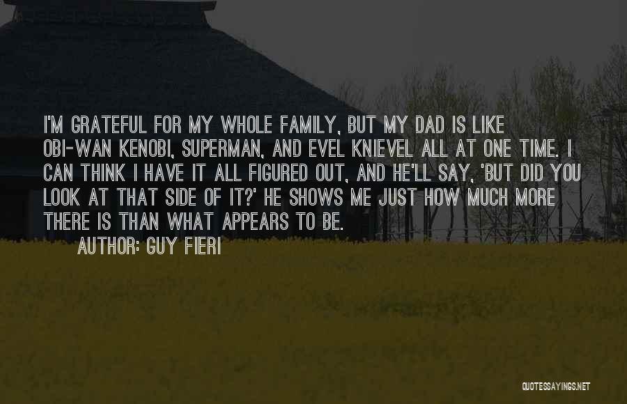 My Dad Is My Superman Quotes By Guy Fieri