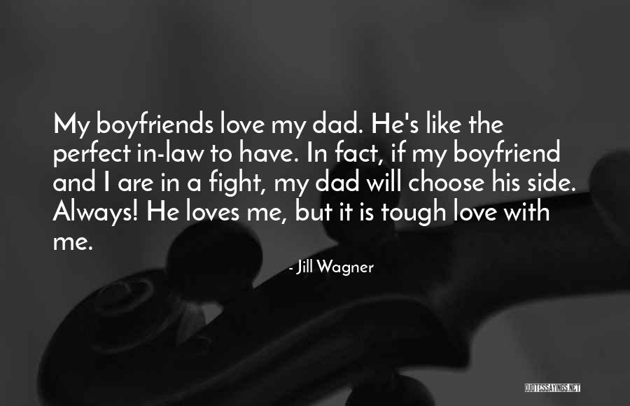 My Dad Is Not Perfect Quotes By Jill Wagner My Dad Is Not Perfect Quotes By Jill Wagner